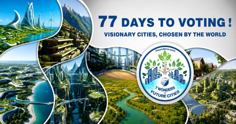 La votación para las 7 maravillas de las ciudades del futuro comenzará en 77 días